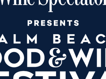 Wine Spectator Palm Beach Food & Wine Festival