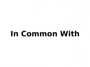 In Common With