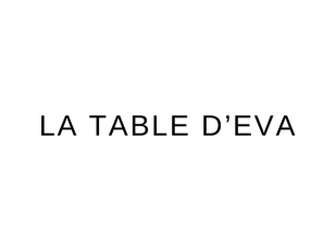 La Table D&rsquo;Eva