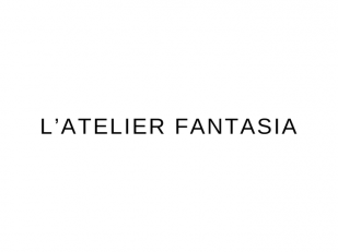 L&rsquo;atelier Fantasia