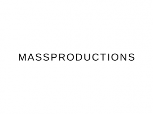 Massproductions
