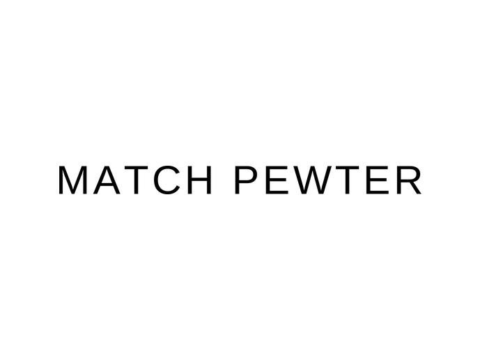 Match Pewter
