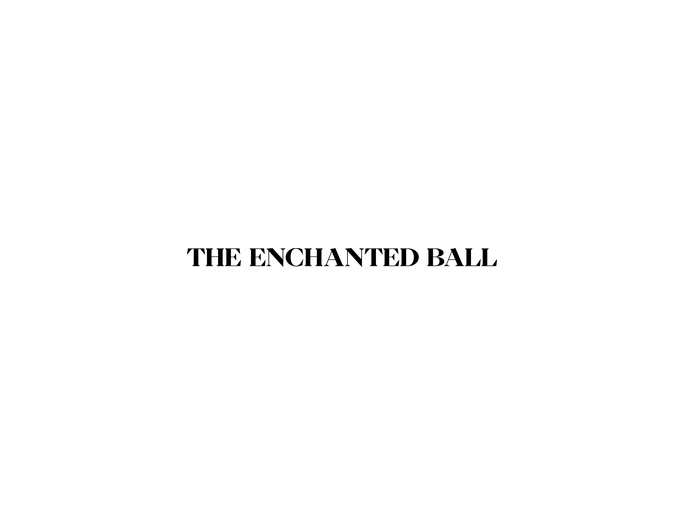 The Enchanted Ball (Financial Markets Foundation for Children)