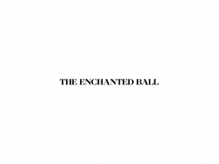 The Enchanted Ball (Financial Markets Foundation for Children)