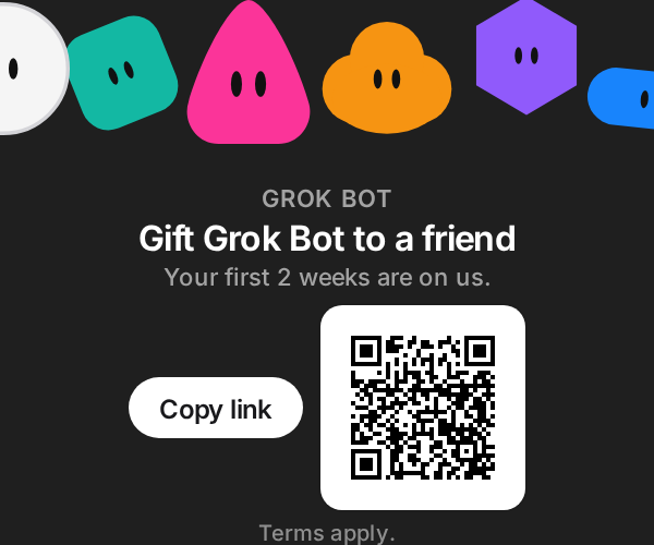 Gift Grok Bot to a friend