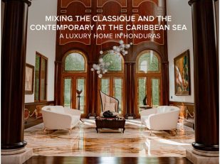 Mixing The Classique And The Contemporary At The Caribbean Sea: A Luxury Home In Honduras