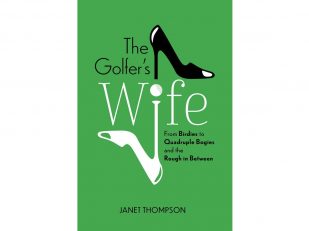 Light-Hearted Memoir Provides In-Depth Look at Love, On & Off the Putting Green: 'The Golfer's Wife'