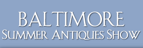 Baltimore Summer Antiques Show