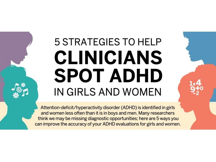 5 Strategies to Help Clinicians Spot ADHD in Girls and Women