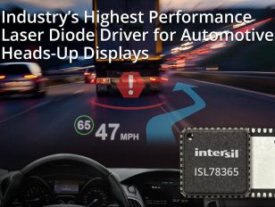 Intersil Unveils Industry's Highest Performance Laser Diode Driver for Automotive Heads-Up Displays