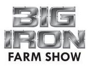 Big Iron Farm Show