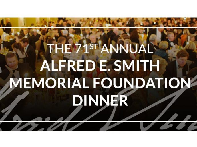 Alfred E. Smith Memorial Foundation Dinner