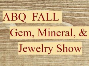 Albuquerque Fall Gem Mineral & Jewelry Show